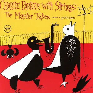Pochette Charlie Parker With Strings: The Master Takes