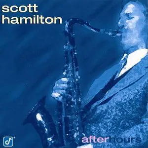 Pochette de After Hours de Scott Hamilton