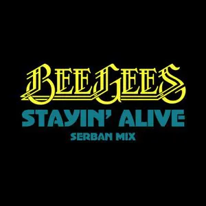 Pochette Stayin’ Alive (Serban Mix)