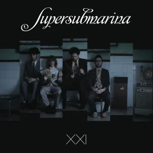 Pochette de XXI de Supersubmarina