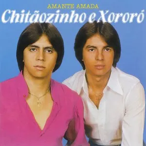 Pochette de Amante amada de Chitãozinho & Xororó