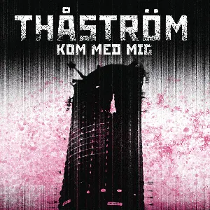 Pochette de Kom med mig de Joakim Thåström