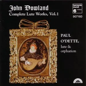 Pochette de Complete Lute Works, Vol. 1 de John Dowland - Paul O’Dette