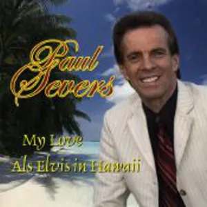 Pochette de My Love / Als Elvis in Hawaii de Paul Severs