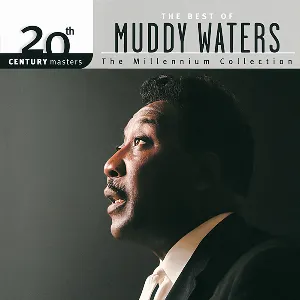 Pochette The Best of Muddy Waters: 20th Century Masters, The Millenium Collection