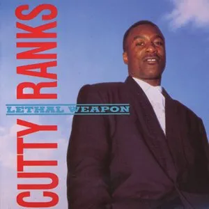 Pochette de Lethal Weapon de Cutty Ranks