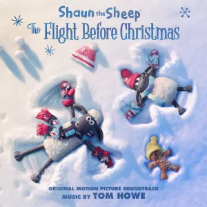 Pochette de Shaun the Sheep: The Flight Before Christmas (Original Motion Picture Soundtrack) de Tom Howe