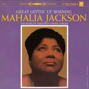Pochette de Great Gettin’ Up Morning de Mahalia Jackson