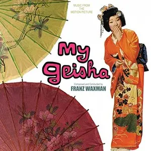 Pochette de My Geisha de Franz Waxman