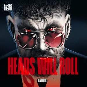 Pochette de Heads Will Roll de Gammer