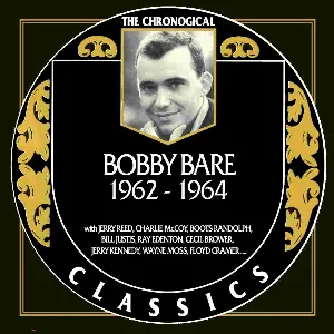 Pochette The Chronogical Classics: Bobby Bare 1962-1964