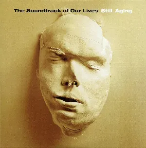 Pochette de Still Aging de The Soundtrack of Our Lives