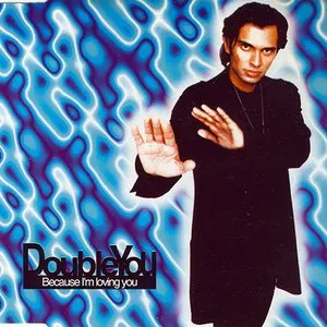 Pochette de Because I'm Loving You de Double You