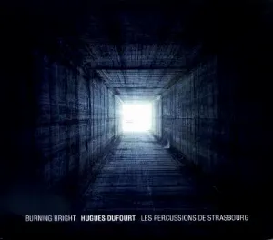 Pochette de Burning Bright de Les Percussions de Strasbourg