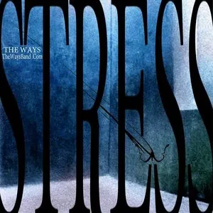 Pochette de Stress de The Ways Band
