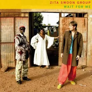 Pochette de Wait for Me de Zita Swoon