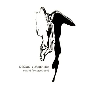 Pochette de Sound Factory (1997) de Otomo Yoshihide