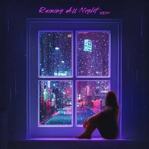Pochette de Raining All Night de YEZI
