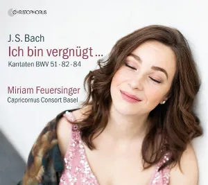 Pochette Ich bin vergnügt - Cantatas BWV 51·82·84