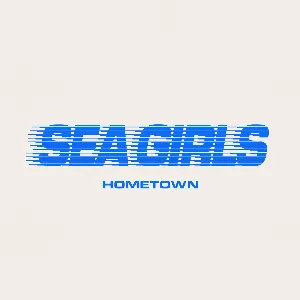 Pochette de Hometown de Sea Girls