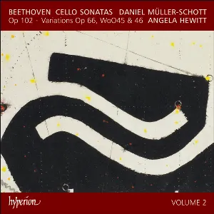 Pochette Cello Sonatas, Volume 2: Op. 102 / Variations, op. 66, WoO 45 & 46