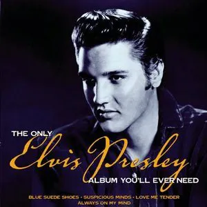 Pochette The Only Elvis Presley Album You’ll Ever Need