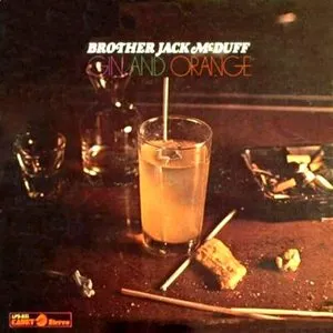 Pochette de Gin and Orange de “Brother” Jack McDuff