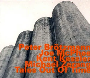 Pochette de Tales Out of Time de Michael Zerang - Peter Brötzmann - Joe McPhee
