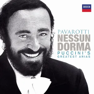 Pochette de Nessun Dorma: Puccini's Greatest Arias de Luciano Pavarotti - Giacomo Puccini