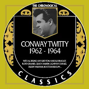Pochette The Chronogical Classics: Conway Twitty 1962-1964