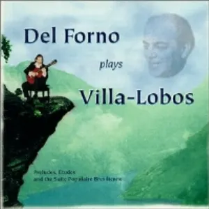 Pochette de Del Forno Plays Villa-Lobos de Heitor Villa‐Lobos