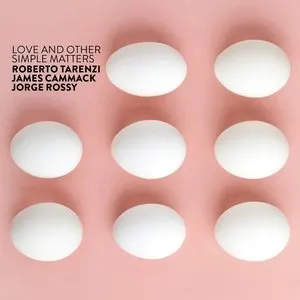Pochette de Love and Other Simple Matters de Jorge Rossy