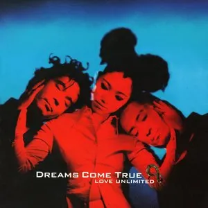 Pochette de LOVE UNLIMITED ∞ de DREAMS COME TRUE