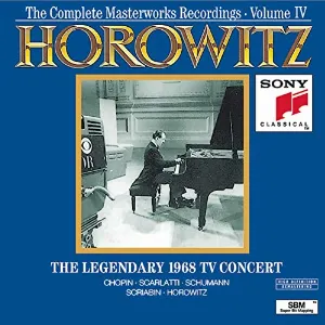 Pochette de The Complete Masterworks Recordings, Volume 4: The Legendary 1968 TV Concert de Vladimir Horowitz