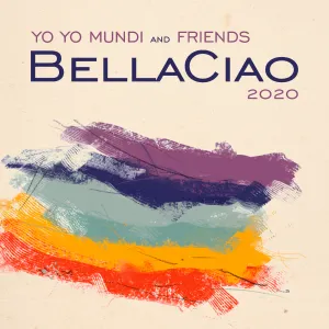 Pochette de Bella ciao 2020 de Yo Yo Mundi
