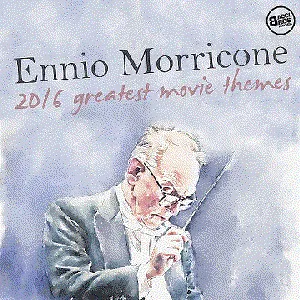 Pochette Ennio Morricone 2016: Greatest Movie Themes