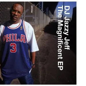 Pochette de The Magnificent EP de DJ Jazzy Jeff