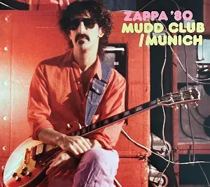 Pochette Zappa ’80: Mudd Club/Munich