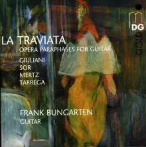 Pochette de La Traviata (Opera paraphrases for guitar) de Frank Bungarten