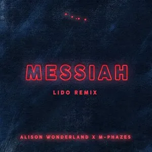 Pochette de Messiah (Lido remix) de Alison Wonderland