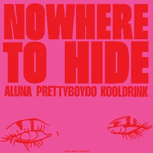 Pochette de Nowhere to Hide de Aluna - prettyboydo