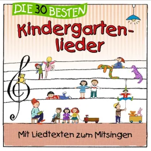Pochette de Die 30 besten Kindergartenlieder de Simone Sommerland, Karsten Glück und die Kita-Frösche
