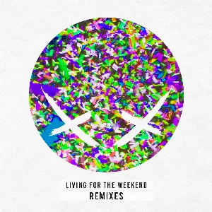 Pochette Living for the Weekend (remixes)