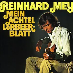 Pochette de Mein achtel Lorbeerblatt de Reinhard Mey