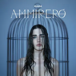 Pochette de Ammirerò de Clara