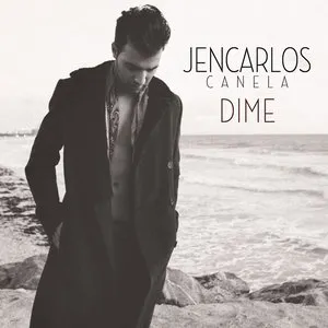 Pochette de Dime de Jencarlos Canela