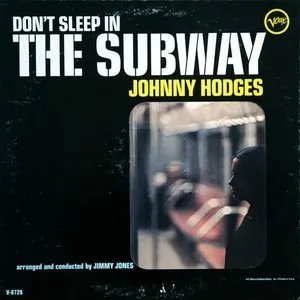 Pochette de Don't Sleep in the Subway de Johnny Hodges