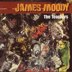 Pochette de The Teachers de James Moody