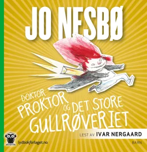 Pochette de Doktor Proktor and det store gullrøveriet de Jo Nesbø