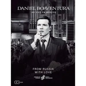 Pochette de From Russia with Love (Ao Vivo em Moscou) de Daniel Boaventura